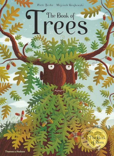 The Book of Trees - Piotr Socha, Wojciech Grajkowski, Thames & Hudson, 2018