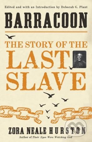 Barracoon (The Story of the Last Slave) - Zora Neale Hurston - kniha z kategorie Historie