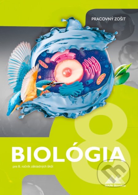 Biológia 8 - Pracovný zošit - Mariana Páleníková, Adriana Jankovičová, Mapa Slovakia, 2018