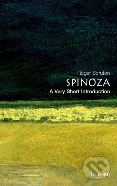 Spinoza - Roger Scruton, Oxford University Press, 2002