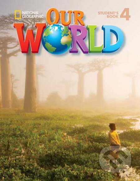 Our World 4 - Student&#039;s Book - Kate Cory-Wright, Cengage, 2013