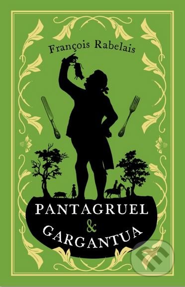 Pantagruel and Gargantua - Francois Rabelais - kniha z kategorie Beletrie