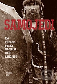 Na Sibiři mezi Samojedy - Kai Reinhold Donner, Dauphin, 2018