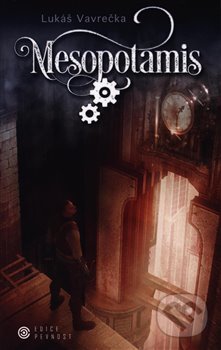 Mesopotamis - Město ciferníků - Lukáš Vavrečka - kniha z kategorie Sci-fi a fantasy