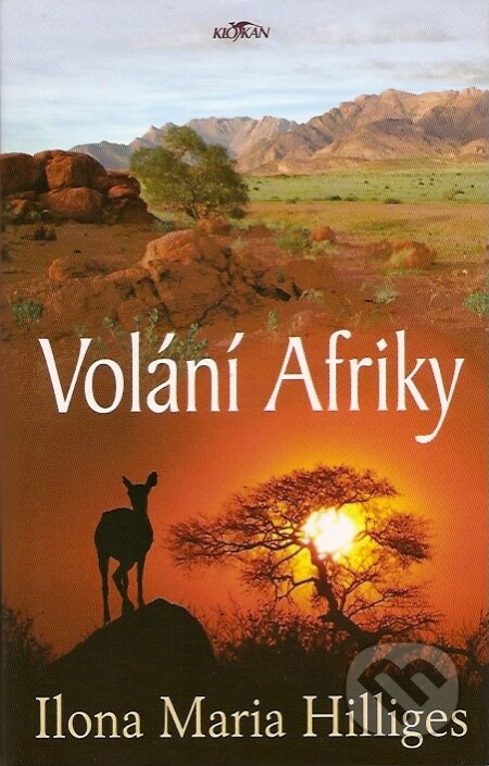 Volání Afriky - Ilona Maria Hilliges, Alpress, 2007