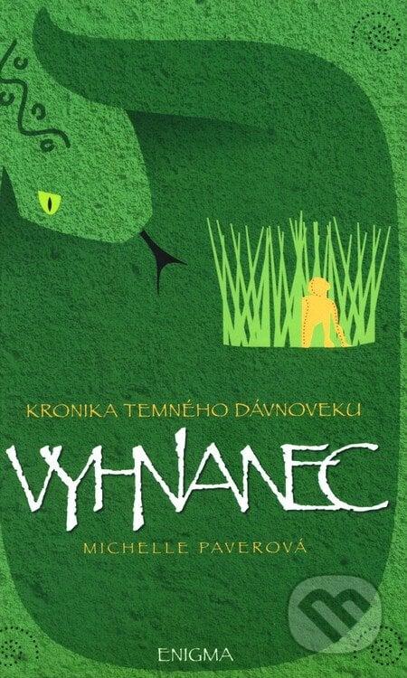 Kronika temného dávnoveku IV. - Vyhnanec - Michelle Paver, 2007