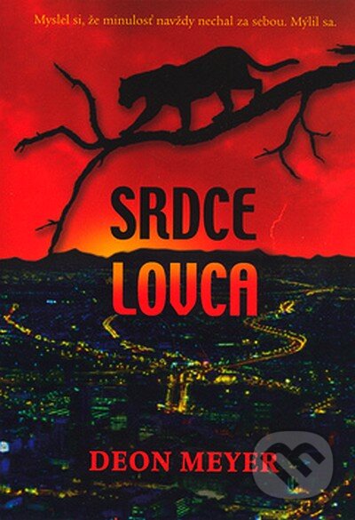 Srdce lovca - Deon Meyer, Eastone Books, 2006