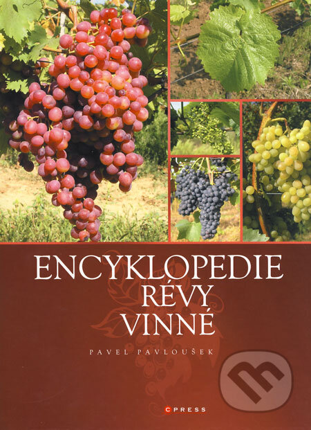 Encyklopedie révy vinné - Pavel Pavloušek, Computer Press, 2007