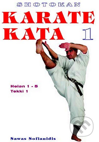 Shotokan Karate Kata  I. - Sawas Sofianidis, CAD PRESS, 2003