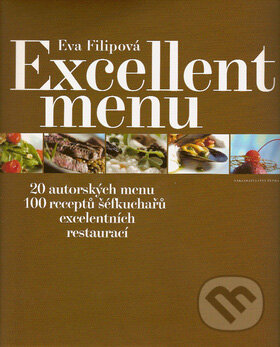 Excellent menu - Eva Filipová, Petra, 2006