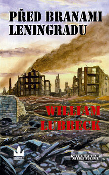 Před branami Leningradu - William Lubbeck, Baronet, 2007