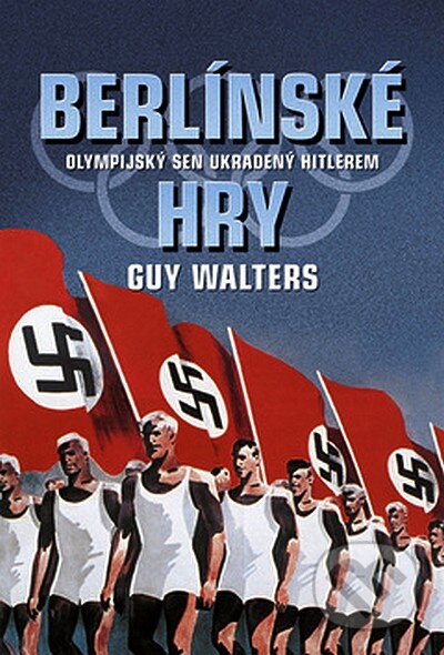 Berlínské hry - Guy Walters, BB/art, 2007