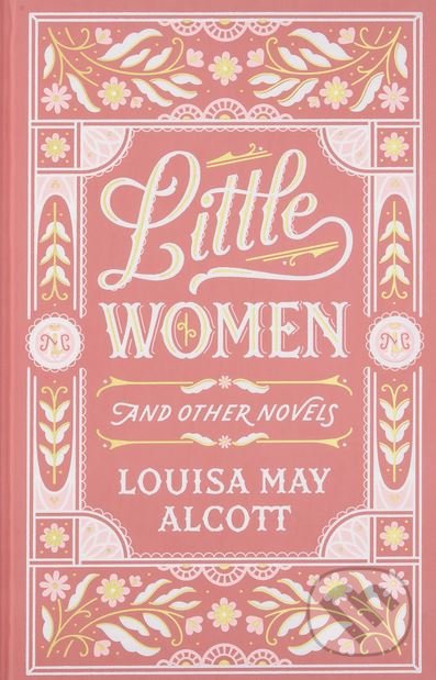 Little Women and Other Novels - Louisa May Alcott - kniha z kategorie Beletrie