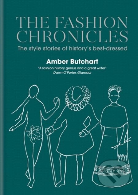 The Fashion Chronicles - Amber Butchart, Mitchell Beazley, 2018