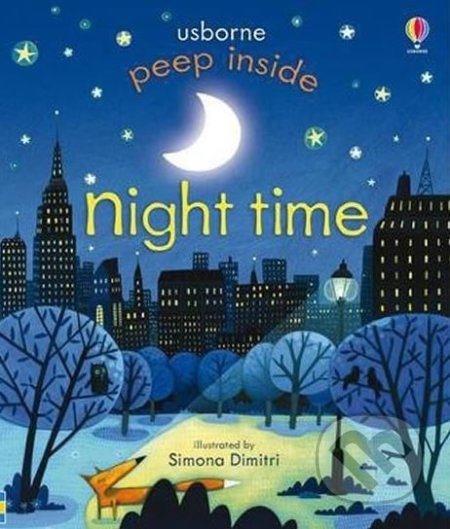 Peep Inside Night Time - Anna Milbourne, Simona Dimitri (Ilustrátor), Usborne, 2014