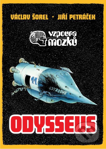 Vzpoura mozků: Odysseus - Václav Šorel, Jiří Petráček (ilustrátor), XYZ, 2018