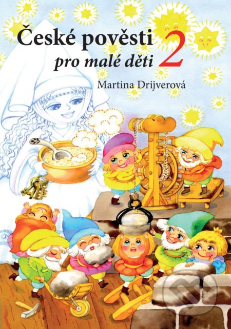 České pověsti pro malé děti 2 - Martina Drijverová, Dagmar ­Ježková (ilustrácie), Edika, 2018