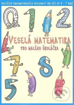 Veselá matematika pro malého školáčka - Zdenka Gregoríková, Poradce s.r.o., 2006