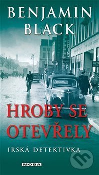 Hroby se otevřely - Benjamin Black - kniha z kategorie Detektivky, thrillery a horory