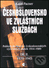 Československo ve zvláštních službách, díl II. - 1939-1945 - Karel Pacner, Themis, 2002