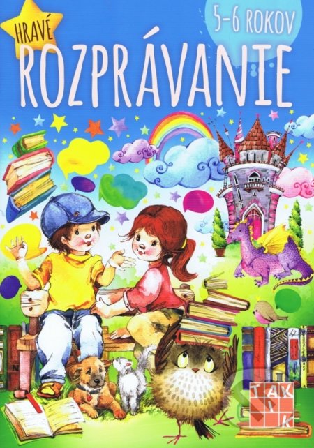 Hravé rozprávanie 5-6 rokov - Dáša Mochňacká, Mária Župová, Taktik, 2018