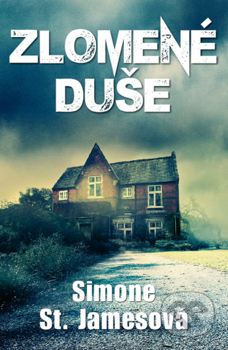 Zlomené duše - Simone St. James - kniha z kategorie Detektivky, thrillery a horory