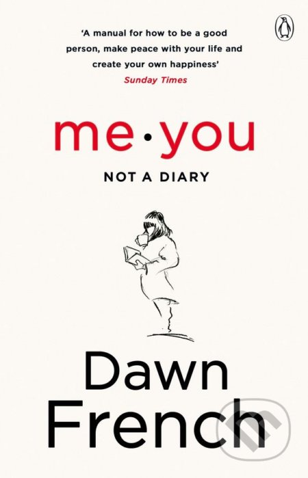 Me. You. Not a Diary - Dawn French - kniha z kategorie Odborné a naučné