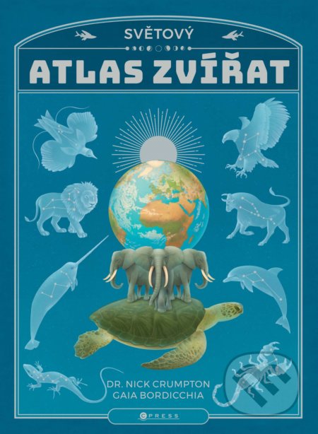Světový atlas zvířat - Nick Crumpton, Gaia Bordicchia (ilustrácie), CPRESS, 2018