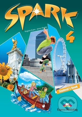 Spark 4 - Student's Book - Virginia Evans, Jenny Dolley - kniha z kategorie Jazykové učebnice a slovníky