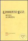 Mysl a smysl - Umberto Eco, Moraviapress, 2000