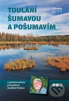 Toulání Šumavou a Pošumavím s profesionálním průvodcem Josefem Peckou - Josef Pecka, Starý most, 2018