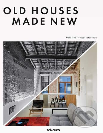 Old Houses Made New - Francesc Zamora Mola, Te Neues, 2018