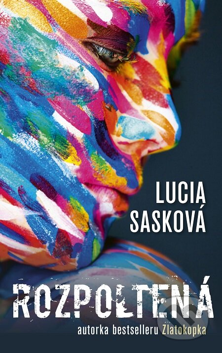 Rozpoltená - Lucia Sasková, Slovenský spisovateľ, 2018