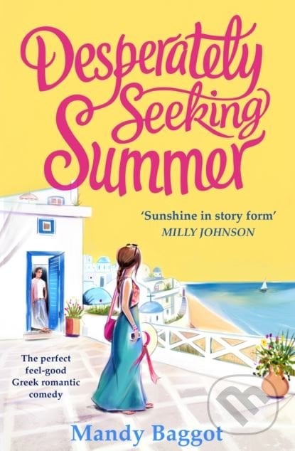 Desperately Seeking Summer - Mandy Baggot, Ebury, 2018