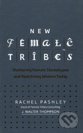 New Female Tribes - Rachel Pashley, Virgin Books, 2018