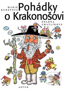 Pohádky o Krakonošovi - Marie Kubátová, Helena Zmatlíková (ilustrácie), Artur, 2018