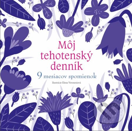 Môj tehotenský denník - Elena Veronesi (ilustrátor), Fortuna Libri, 2018