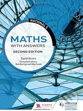 National 5 Maths with Answers - David Alcorn, Hodder and Stoughton, 2017
