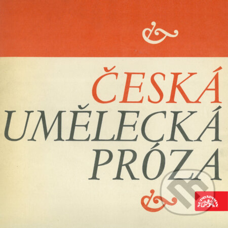 Česká umělecká próza - Ludvík Aškenazy,Karel Čapek,Jan Drda,František Pavlíček, Supraphon, 2018