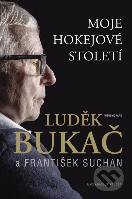 E-kniha: Bukač (František Suchan a Luděk Bukač). Jota, 2018 E-kniha: Bukač (František Suchan a Luděk Bukač). Jota, 2018