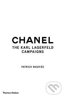 Chanel (The Karl Lagerfeld Campaigns) - Patrick Mauries - kniha z kategorie Móda