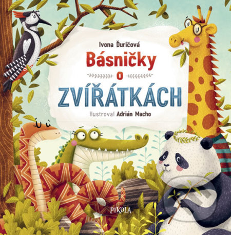 Básničky o zvířátkách - Ivona Ďuričová, Adrián Macho (ilustrátor), Pikola, 2018