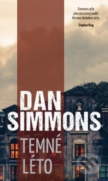 Temné léto - Dan Simmons, Edice knihy Omega, 2018