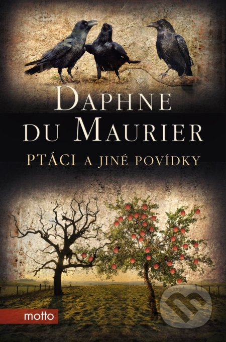 Ptáci a jiné povídky - Daphne du Maurier, Motto, 2019