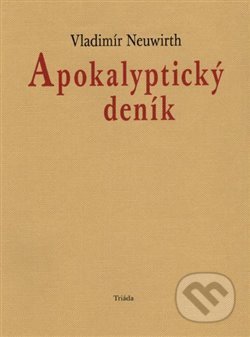 Apokalyptický deník - Vladimír Neuwirth - kniha z kategorie Beletrie