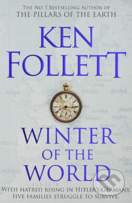 Winter of the World - Ken Follett, Pan Macmillan, 2018