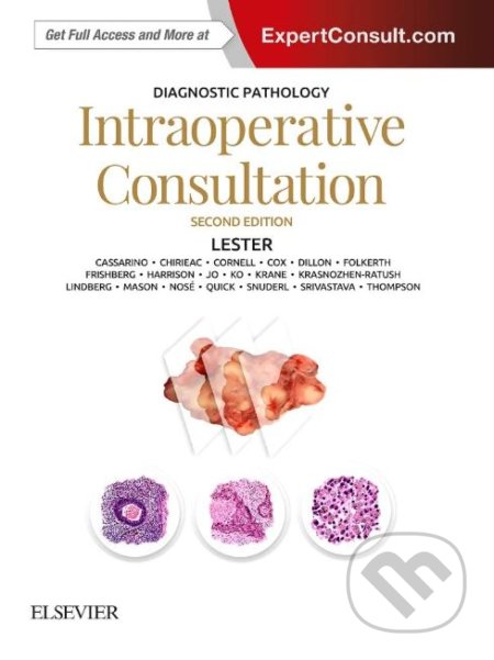 Diagnostic Pathology: Intraoperative Consultation - Susan C. Lester, Elsevier Science, 2018