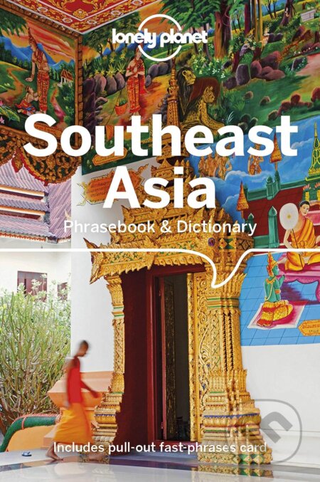 Southeast Asia Phrasebook & Dictinary - Bruce Evans, Ben Handicott, Jason Roberts, Natrudy Saykao, San San Hnin Tun - kniha z kategorie Jazykové…
