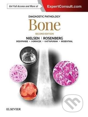Diagnostic Pathology: Bone - G. Petur Nielsen, Andrew E. Rosenberg, Elsevier Science, 2017