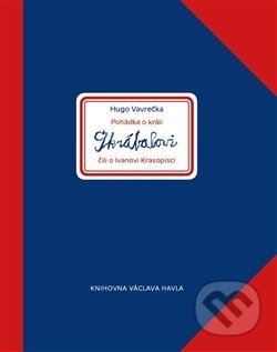 Pohádka o králi Škrábalovi čili o Ivanovi Krasopisci - kniha z kategorie Pohádky